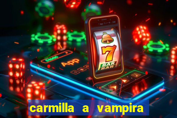 carmilla a vampira de karnstein pdf